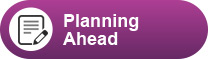 Planning Ahead